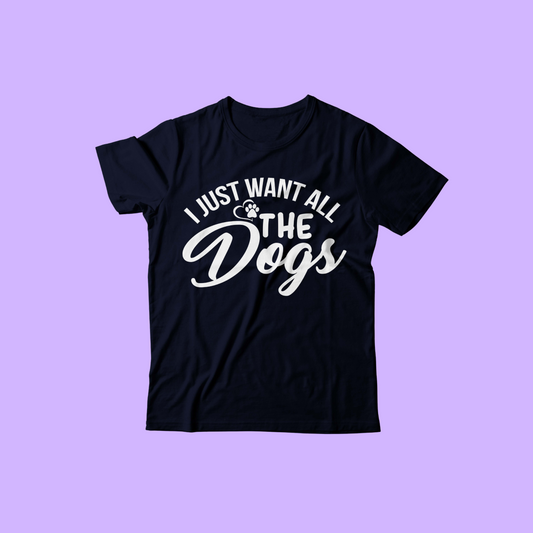I Just Want All The Dogs
